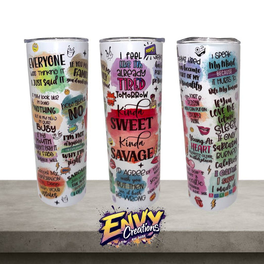 Affirmations - Kinda Sweet, Kinda Savage - 20oz Stainless Steel Tumbler